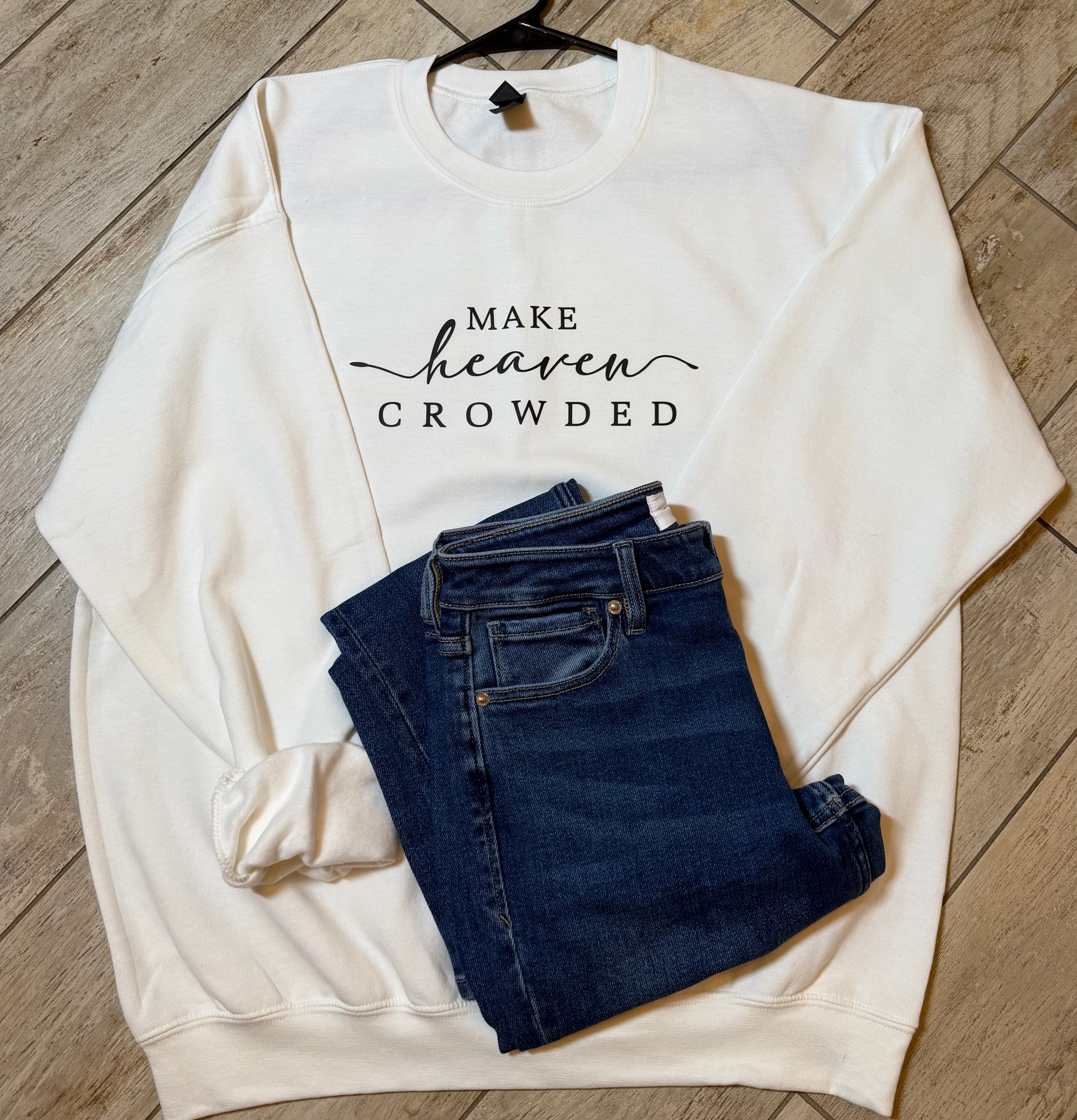 “Make Heaven Crowded” Script Sweatshirt | White