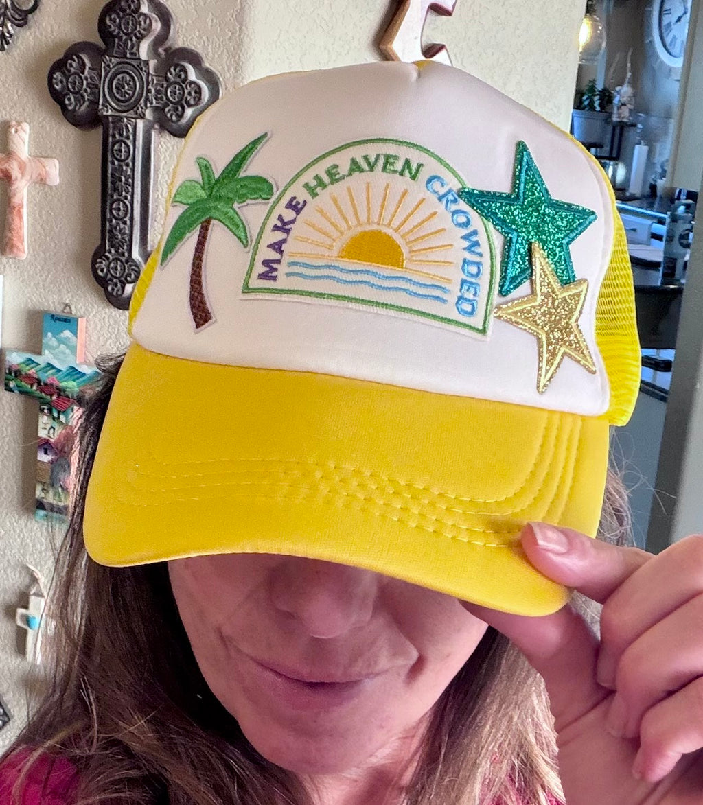Make Heaven Crowded Trucker Hat