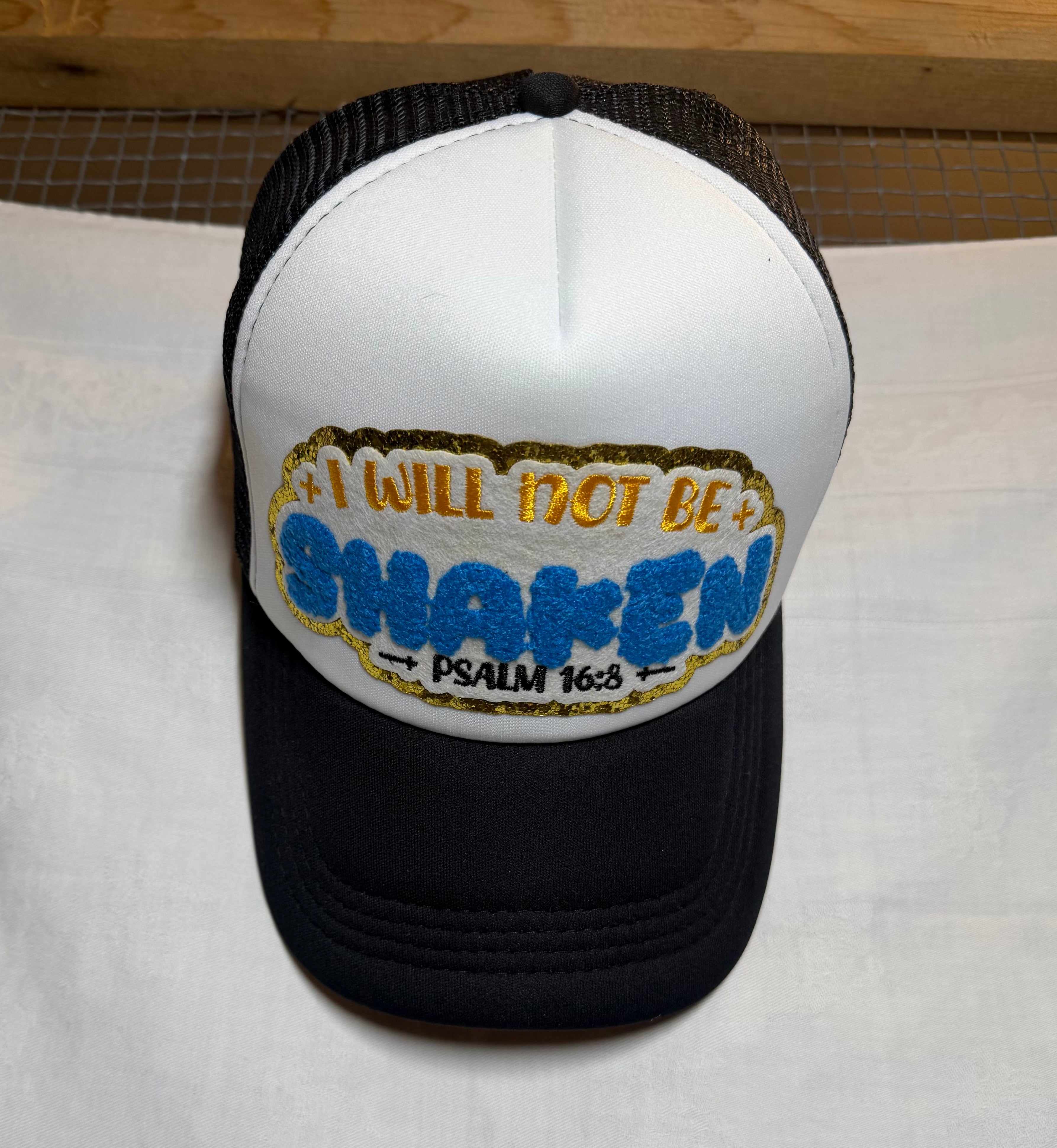I Will Not Be Shaken Trucker Hat