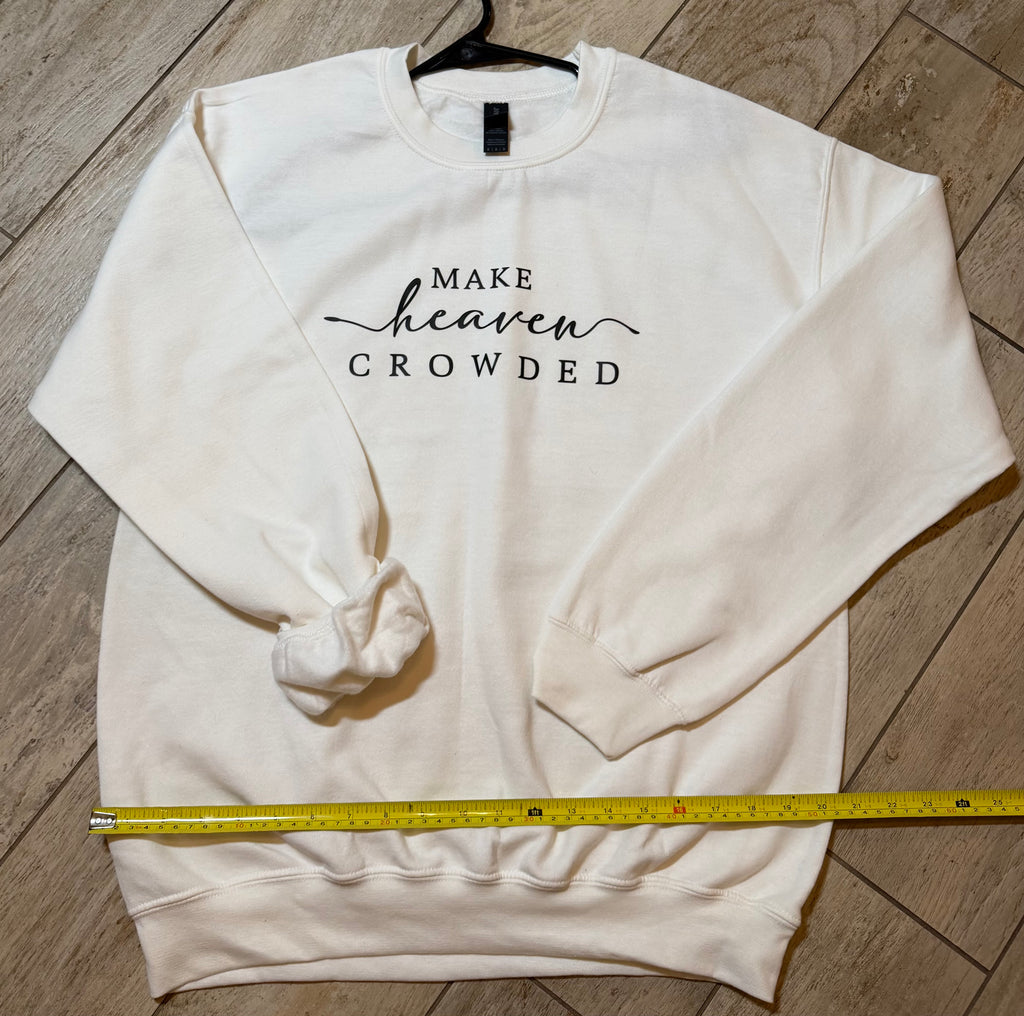 “Make Heaven Crowded” Script Sweatshirt | White